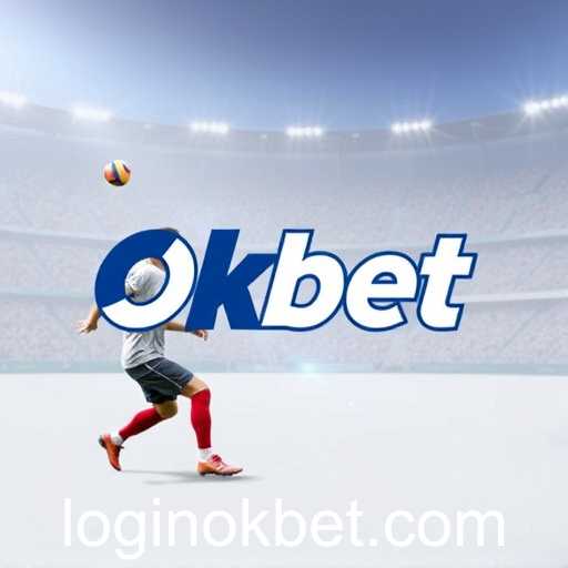 Exploring Sports Betting with Okbet: A Comprehensive Insight